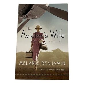 The Aviator’s Wife by Melanie Benjamin